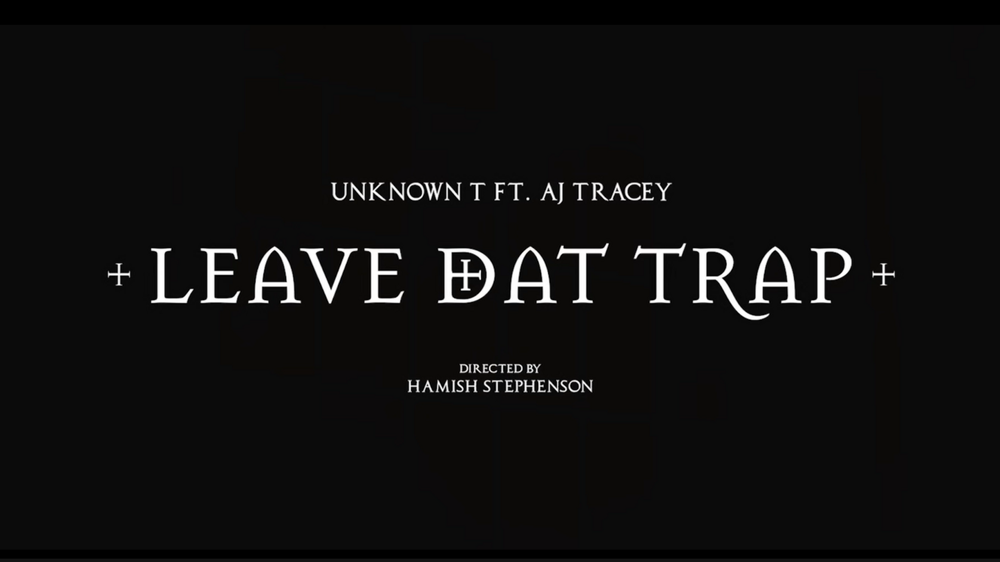 Unknown T - Leave Dat Trap